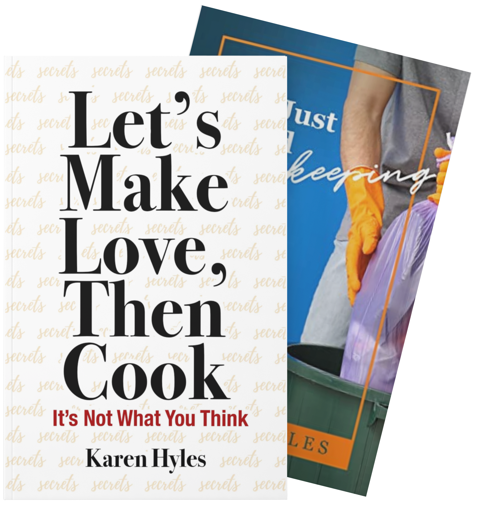 Let's Make Love, Then Cook, book by Karen Hyles
