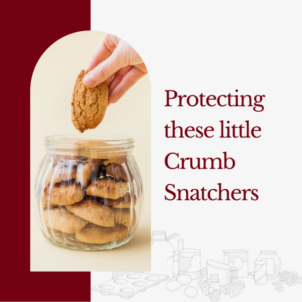 Protecting these little Crumb Snatchers