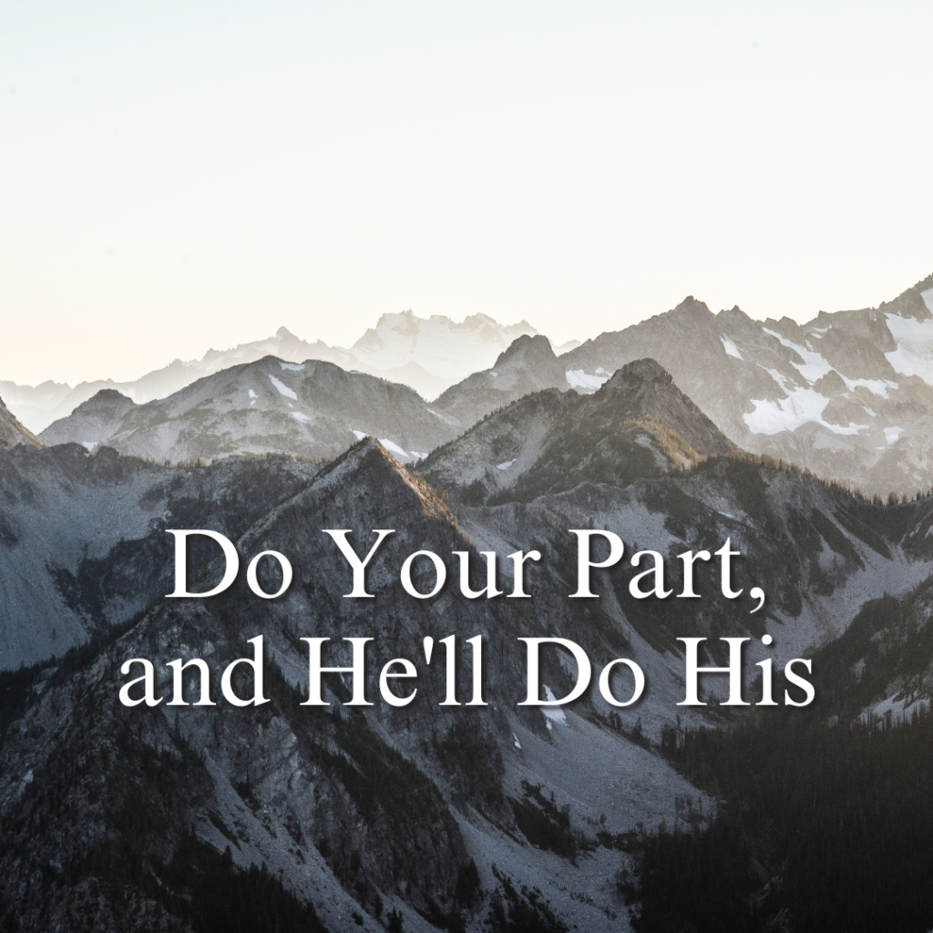 Do Your Part, and He'll Do His
