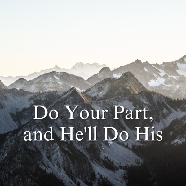 Do Your Part and Hell Do His