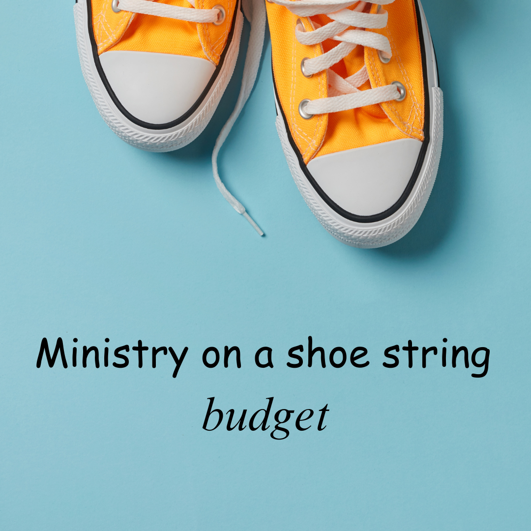 Ministry on a shoe string budget
