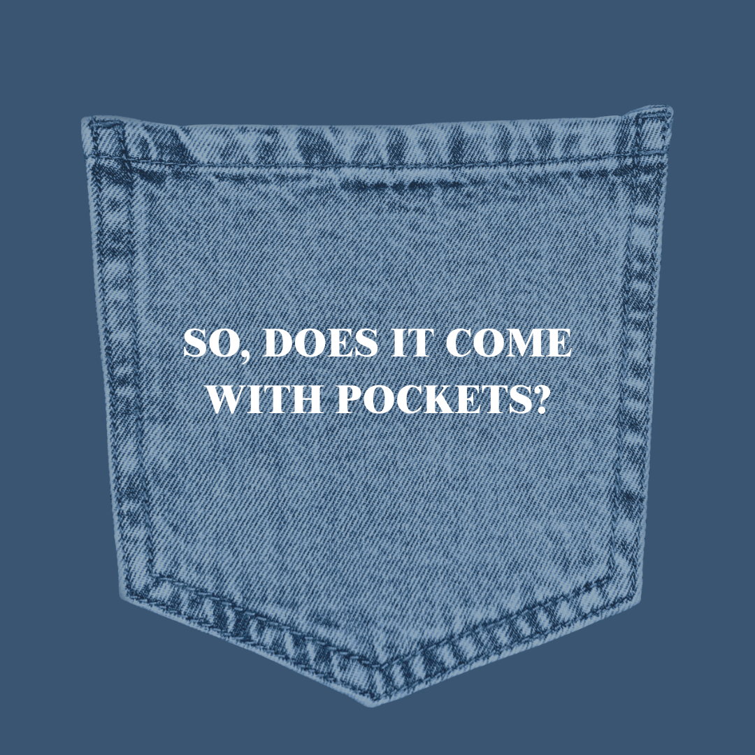 So Does it come with Pockets