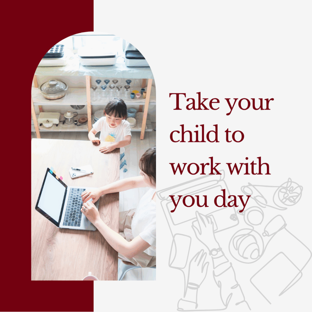 Take your child to work with you day